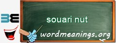 WordMeaning blackboard for souari nut